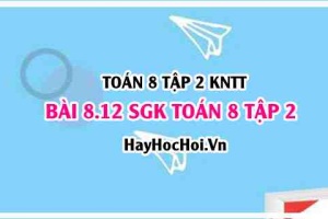 Bài 8.12 SGK Toán 8 tập 2 Kết nối tri thức